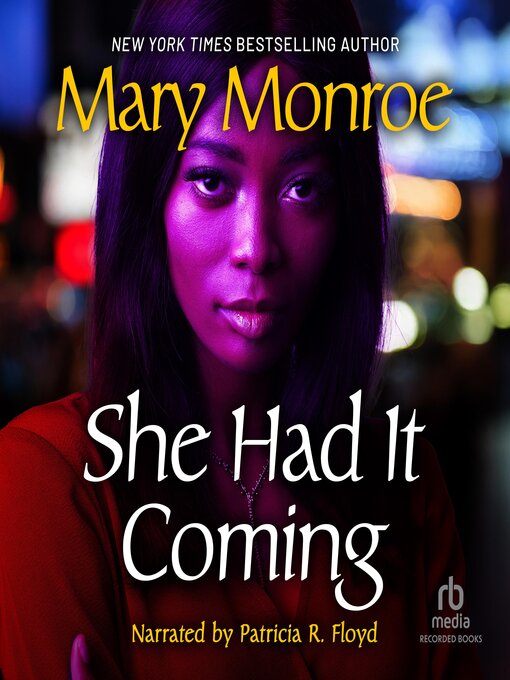 Title details for She Had It Coming by Mary Monroe - Available